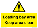 loading-bay-area-keep-area-clear-sign~